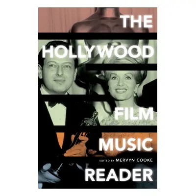 "The Hollywood Film Music Reader" - "" ("Cooke Mervyn")