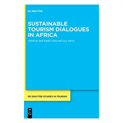 "Sustainable Tourism Dialogues in Africa" - "" ("Kepher Gona Judy")