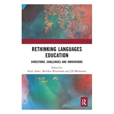 "Rethinking Languages Education: Directions, Challenges and Innovations" - "" ("Arber Ruth")