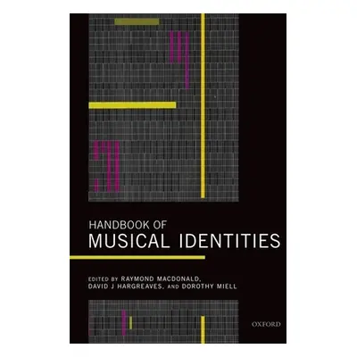 "Handbook of Musical Identities" - "" ("MacDonald Raymond")