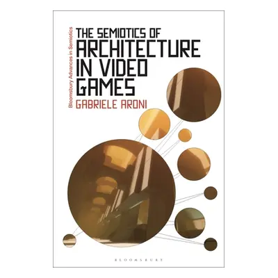 "The Semiotics of Architecture in Video Games" - "" ("Aroni Gabriele")