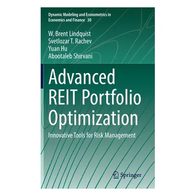 "Advanced Reit Portfolio Optimization: Innovative Tools for Risk Management" - "" ("Lindquist W.