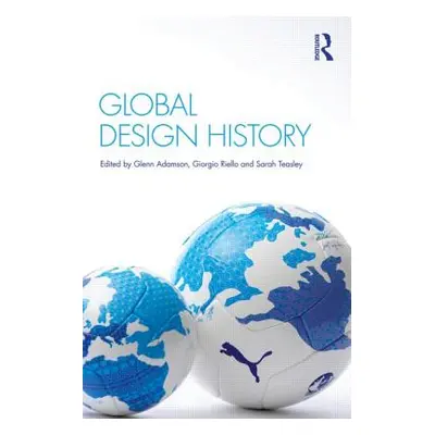 "Global Design History" - "" ("Adamson Glenn")