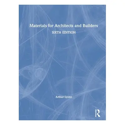 "Materials for Architects and Builders" - "" ("Lyons Arthur")