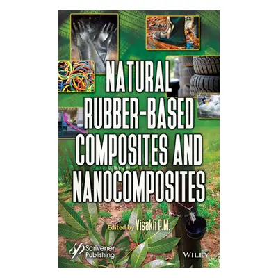 Natural Rubber-Based Composites and Nanocomposites (P.M.)