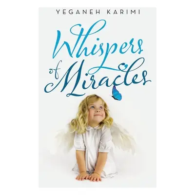 "Whispers of Miracles" - "" ("Karimi Yeganeh")