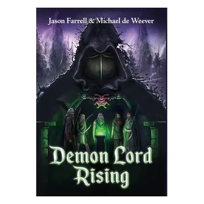 "Demon Lord Rising" - "" ("Farrell Jason")