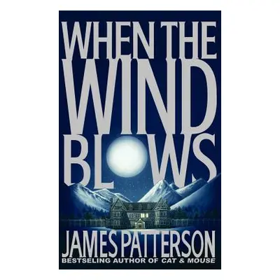 "When the Wind Blows" - "" ("Patterson James")