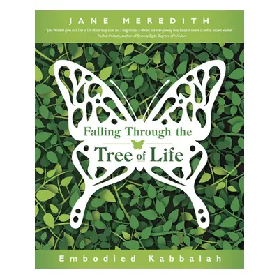 "Falling Through the Tree of Life: Embodied Kabbalah" - "" ("Meredith Jane")