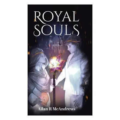 "Royal Souls" - "" ("McAndrews Ailan R.")