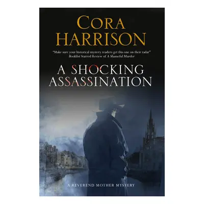 "A Shocking Assassination" - "" ("Harrison Cora")