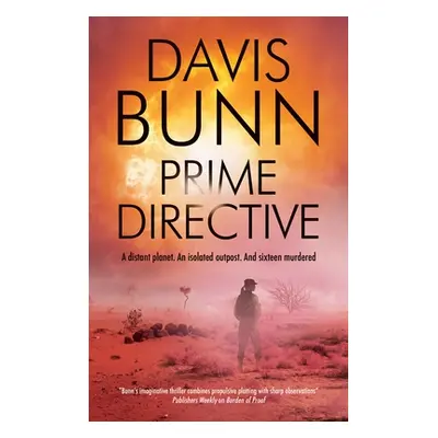 "Prime Directive" - "" ("Bunn Davis")