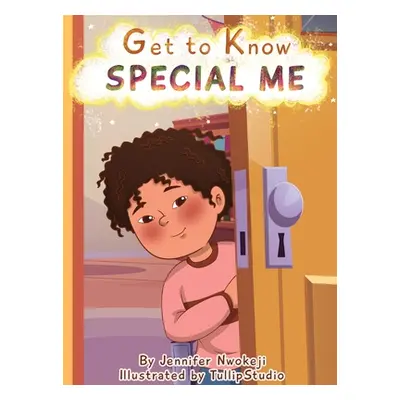 "Get to Know Special Me" - "" ("Nwokeji Jennifer")