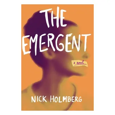 "The Emergent" - "" ("Holmberg Nick")