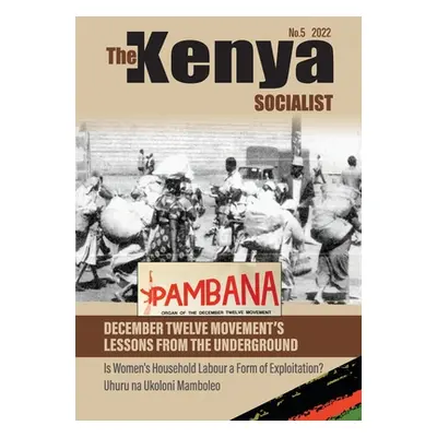 "The Kenyan Socialist Vol. 5" - "" ("Durrani Shiraz")