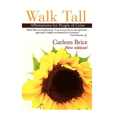 "Walk Tall: Affirmations for People of Color" - "" ("Brice Carleen")