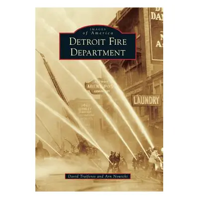 "Detroit Fire Department" - "" ("Traiforos David")