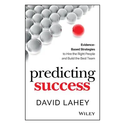 "Predicting Success C" - "" ("Lahey David")