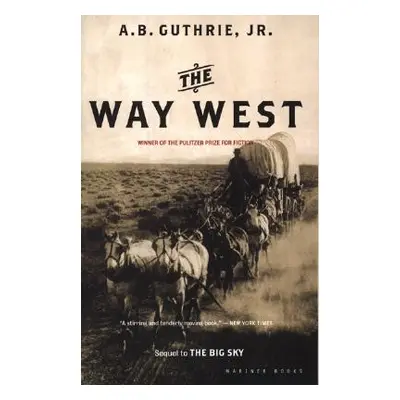 "The Way West" - "" ("Guthrie A. B.")