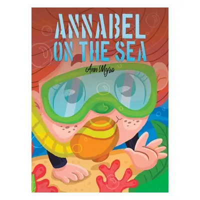 "Annabel on the Sea" - "" ("Myra Ann")