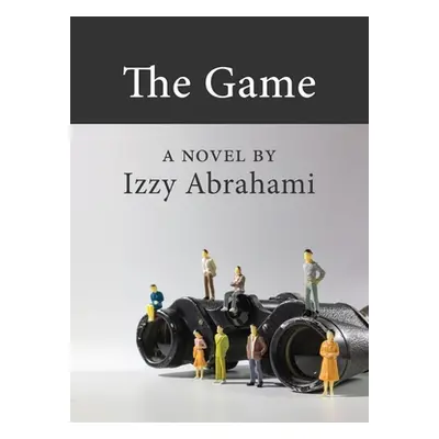 "The Game" - "" ("Abrahami Izzy")