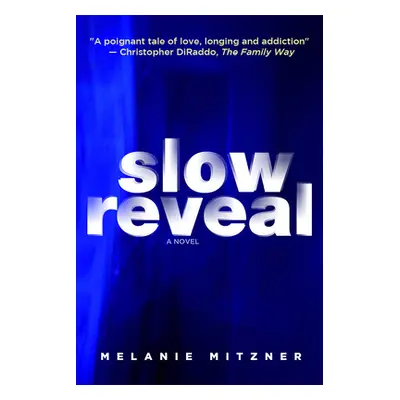 "Slow Reveal" - "" ("Mitzner Melanie")