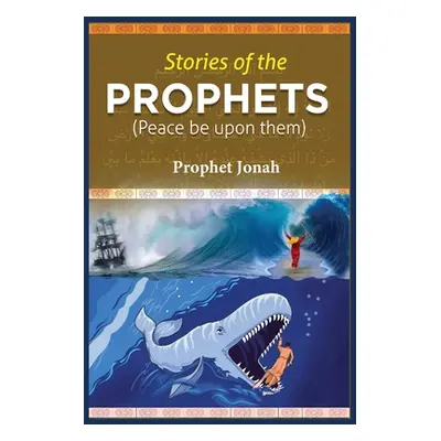 "Stories of the Prophets: Prophet Jonah" - "" ("Ibn Kathir")