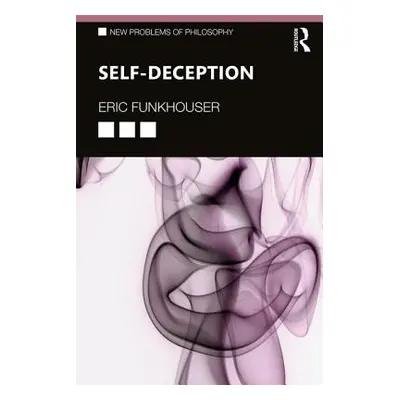 "Self-Deception" - "" ("Funkhouser Eric")