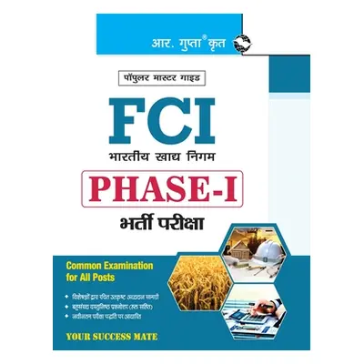 "Fci: PHASEI (Common Examination for All Posts) Exam Guide" - "" ("Rph Editorial Board")