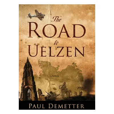 "The Road to Uelzen" - "" ("Demetter Paul")