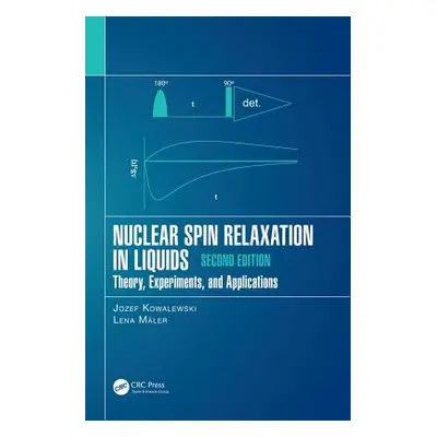 "Nuclear Spin Relaxation in Liquids: Theory, Experiments, and Applications, Second Edition" - ""