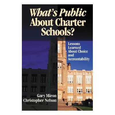 "What′s Public about Charter Schools?: Lessons Learned about Choice and Accountability" - "" ("M