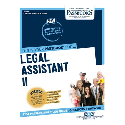 "Legal Assistant II (C-2989): Passbooks Study Guide" - "" ("Corporation National Learning")