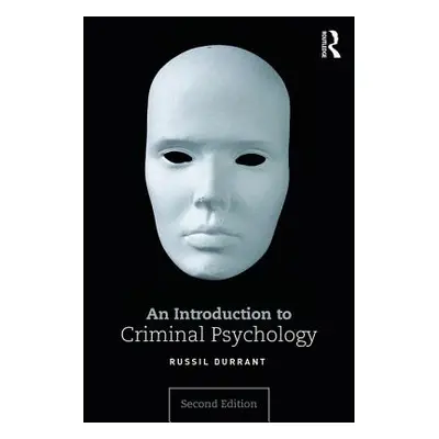 "An Introduction to Criminal Psychology" - "" ("Durrant Russil")