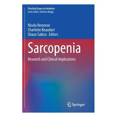 "Sarcopenia: Research and Clinical Implications" - "" ("Veronese Nicola")