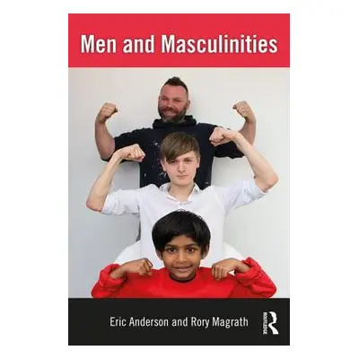 "Men and Masculinities" - "" ("Anderson Eric")