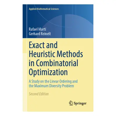 "Exact and Heuristic Methods in Combinatorial Optimization: A Study on the Linear Ordering and t