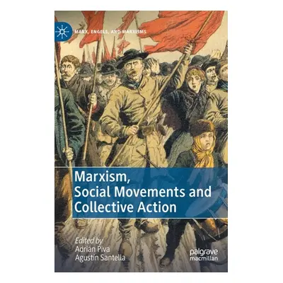 "Marxism, Social Movements and Collective Action" - "" ("Piva Adrin")