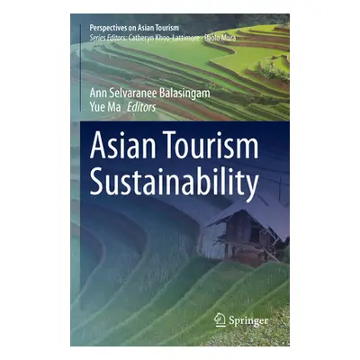 "Asian Tourism Sustainability" - "" ("Selvaranee Balasingam Ann")