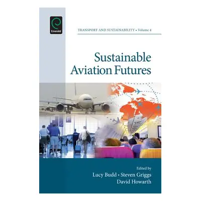 "Sustainable Aviation Futures" - "" ("Budd Lucy")