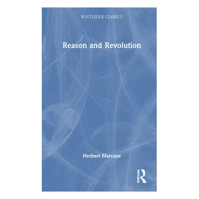 "Reason and Revolution" - "" ("Marcuse Herbert")