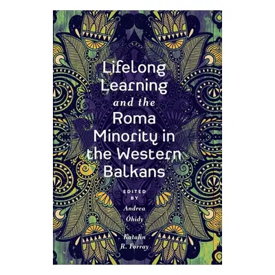 "Lifelong Learning and the Roma Minority in the Western Balkans" - "" ("hidy Andrea")