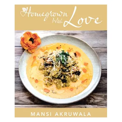 "Homegrown with Love" - "" ("Akruwala Mansi")