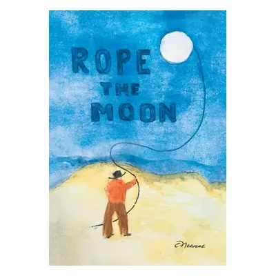 "Rope the Moon" - "" ("Nunes C.")