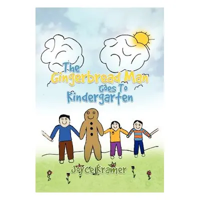 "The Gingerbread Man Goes to Kindergarten" - "" ("Kramer Joyce")