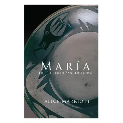 "Maria: The Potter of San Idlefonso" - "" ("Marriott Alice Lee")