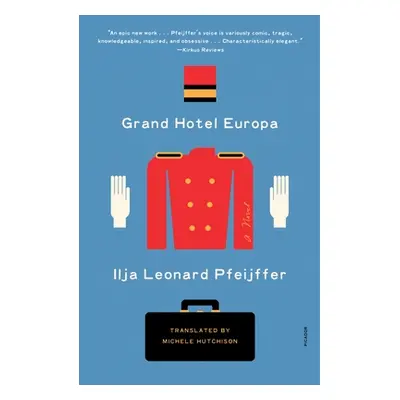 "Grand Hotel Europa" - "" ("Pfeijffer Ilja Leonard")