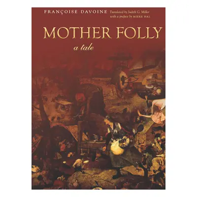 "Mother Folly: A Tale" - "" ("Davoine Franoise")