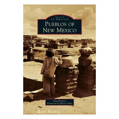 "Pueblos of New Mexico" - "" ("Pacheco Ana")