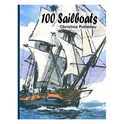 "100 Sailboats" - "" ("Pointeau Christine")